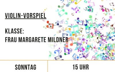 Violin-Vorspiel Klasse Frau Margarete Mildner